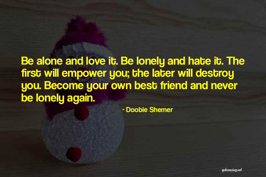 The Best Friend You Love Quotes By Doobie Shemer