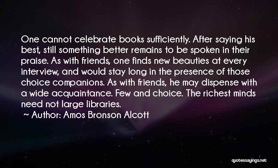 The Best Friends Book Quotes By Amos Bronson Alcott