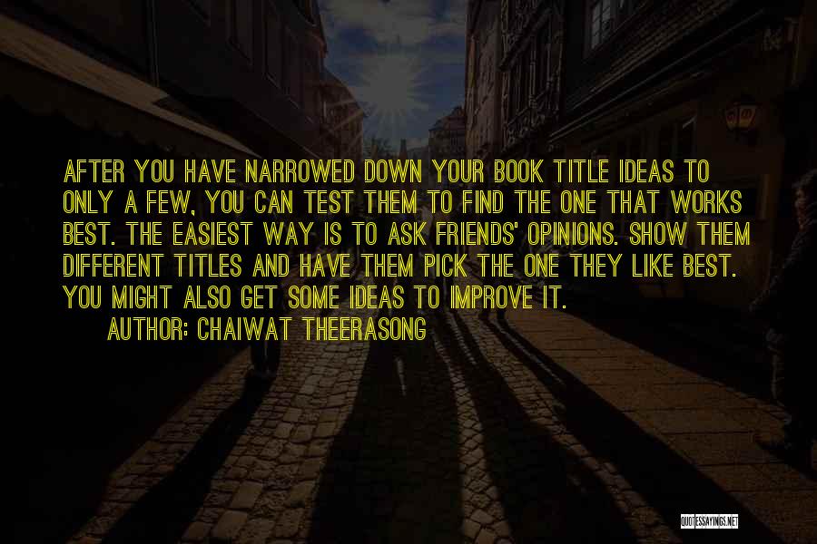 The Best Friends Book Quotes By Chaiwat Theerasong
