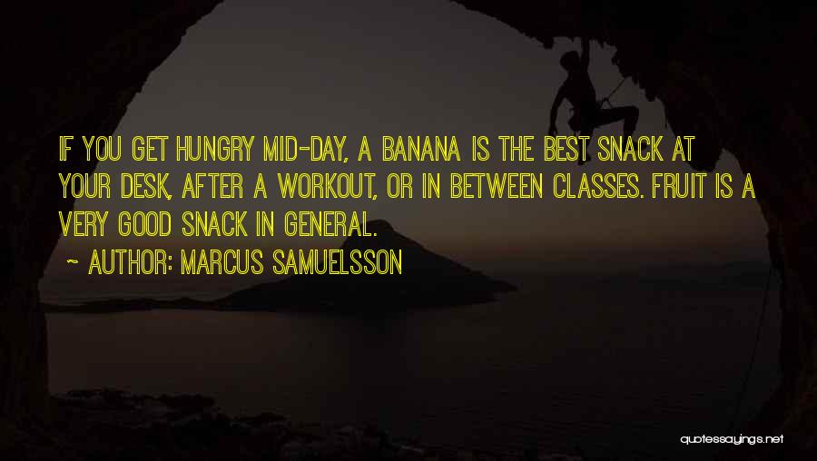The Best General Quotes By Marcus Samuelsson