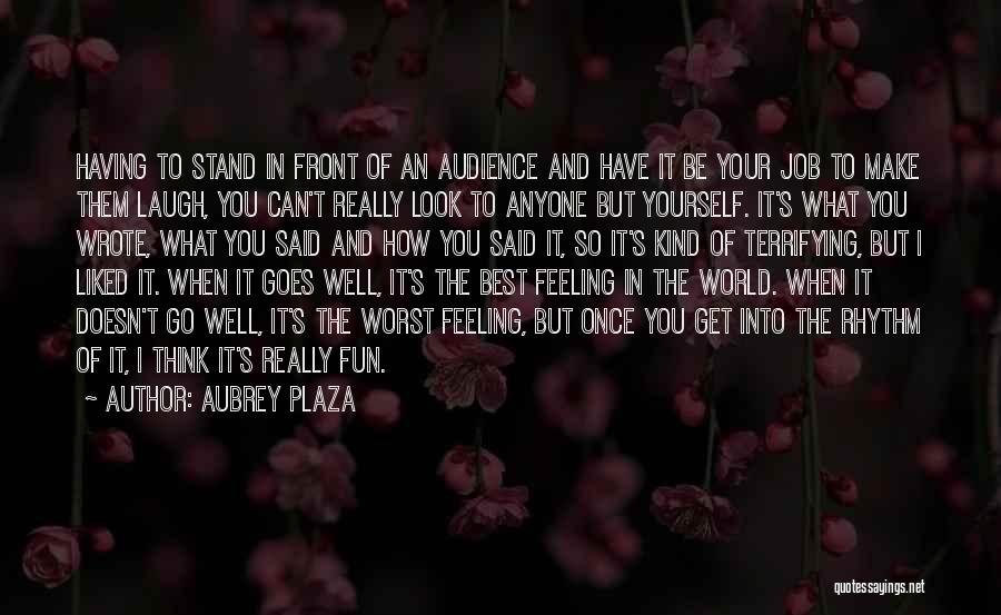 The Best Get Well Quotes By Aubrey Plaza