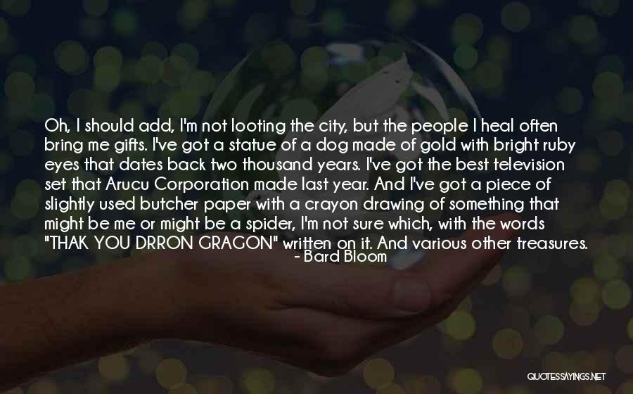 The Best Gifts Quotes By Bard Bloom The Best Gifts Quotes By Bard Bloom