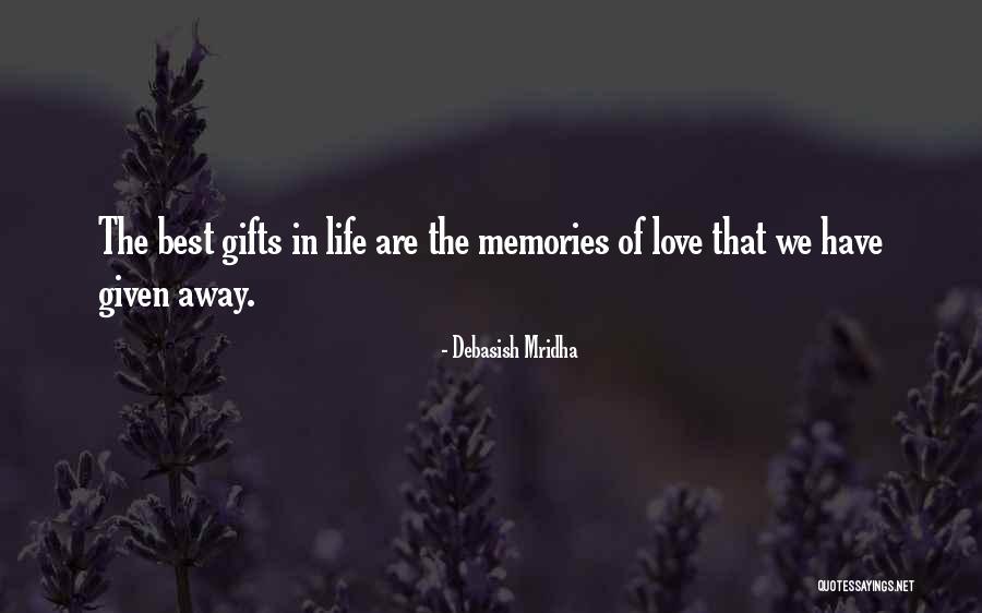 The Best Gifts Quotes By Debasish Mridha