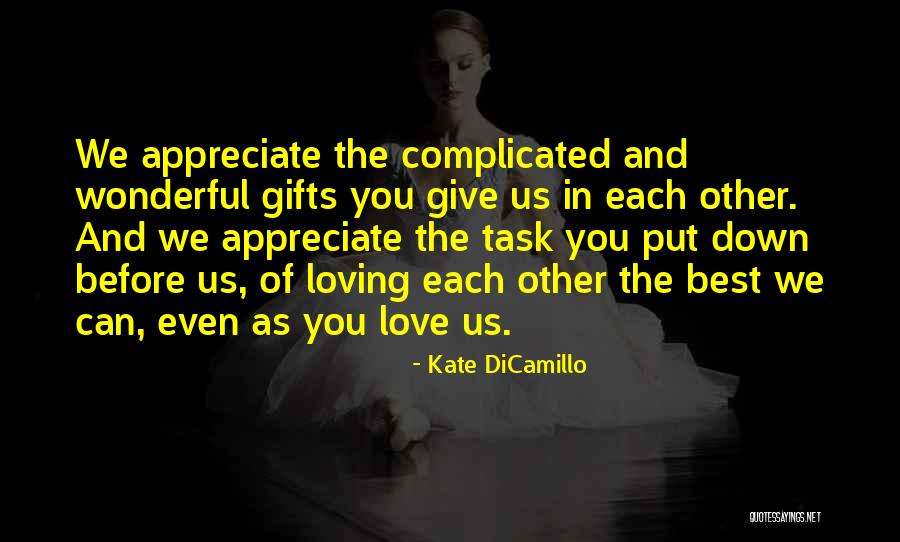 The Best Gifts Quotes By Kate DiCamillo The Best Gifts Quotes By Kate DiCamillo