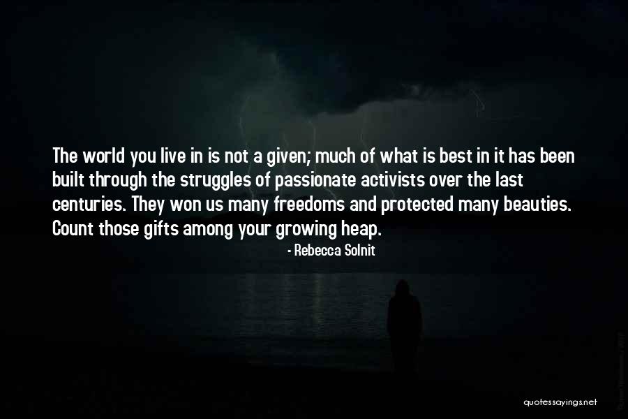 The Best Gifts Quotes By Rebecca Solnit The Best Gifts Quotes By Rebecca Solnit