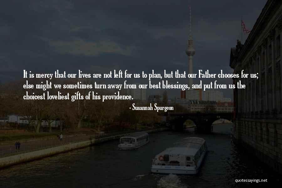 The Best Gifts Quotes By Susannah Spurgeon The Best Gifts Quotes By Susannah Spurgeon