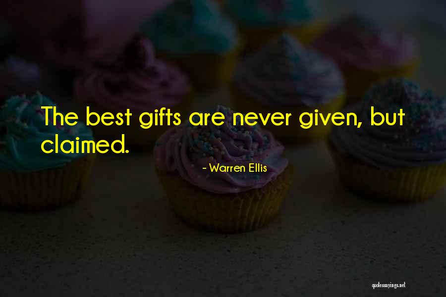 The Best Gifts Quotes By Warren Ellis