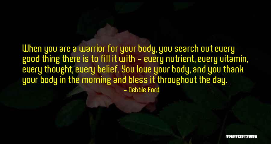 The Best Good Morning Love Quotes By Debbie Ford The Best Good Morning Love Quotes By Debbie Ford