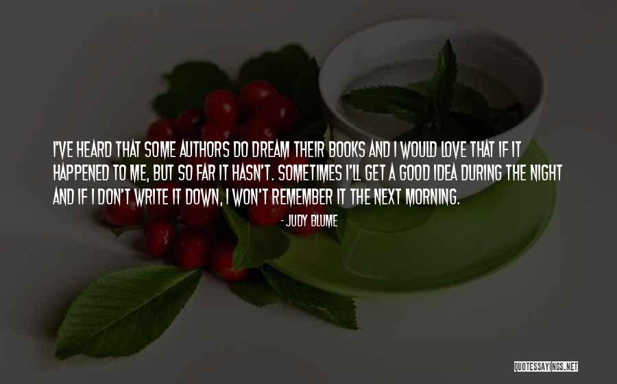 The Best Good Morning Love Quotes By Judy Blume The Best Good Morning Love Quotes By Judy Blume