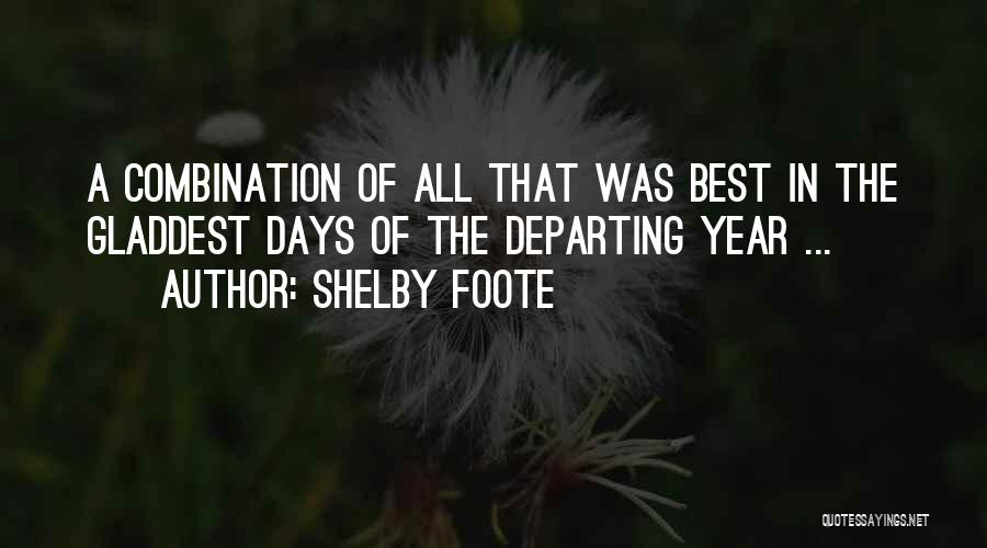 The Best Happiness Quotes By Shelby Foote