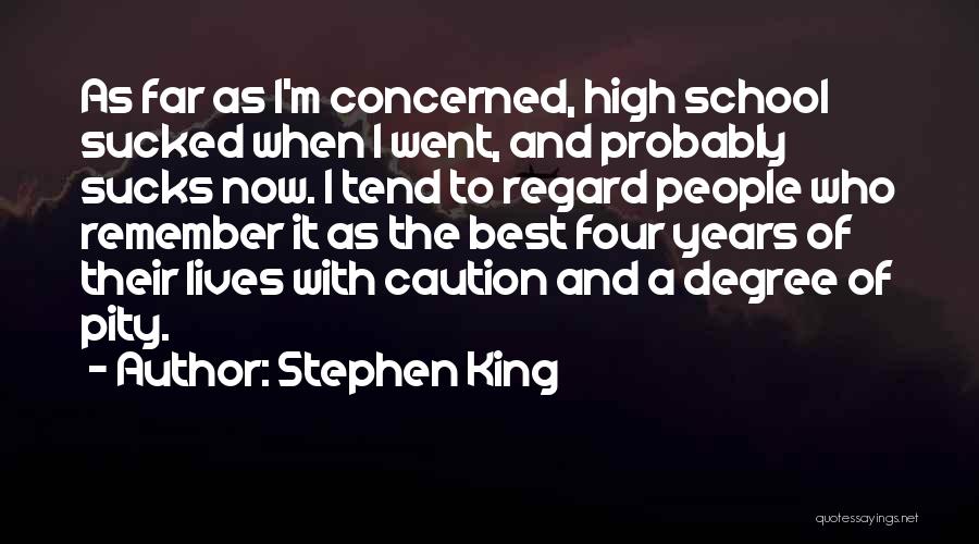 The Best High School Quotes By Stephen King