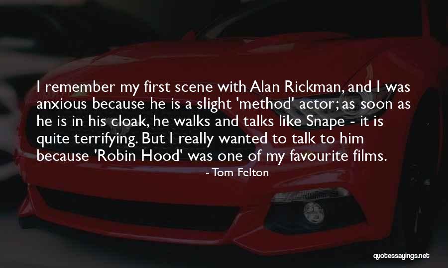 The Best Hood Quotes By Tom Felton The Best Hood Quotes By Tom Felton