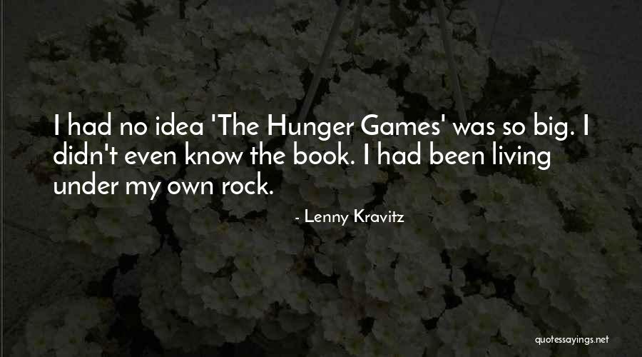 The Best Hunger Games Quotes By Lenny Kravitz The Best Hunger Games Quotes By Lenny Kravitz