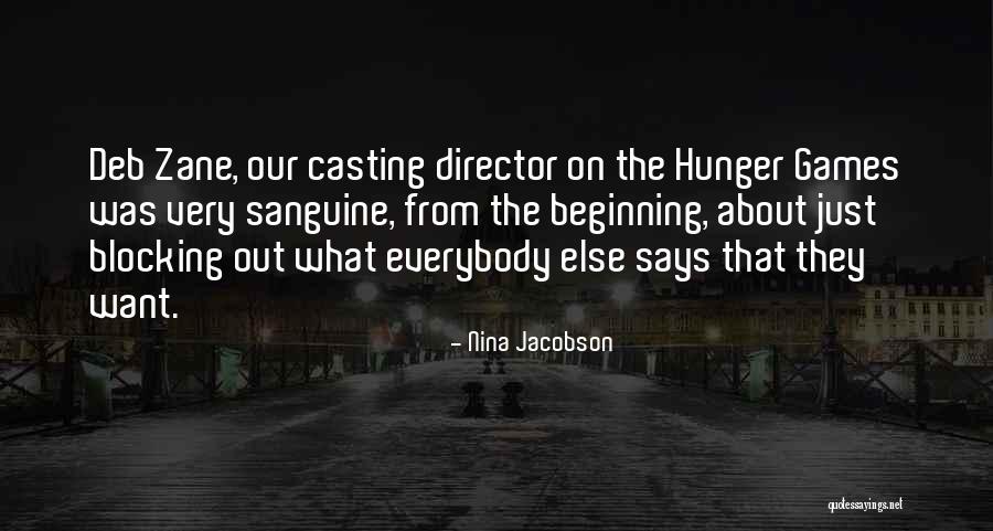 The Best Hunger Games Quotes By Nina Jacobson The Best Hunger Games Quotes By Nina Jacobson