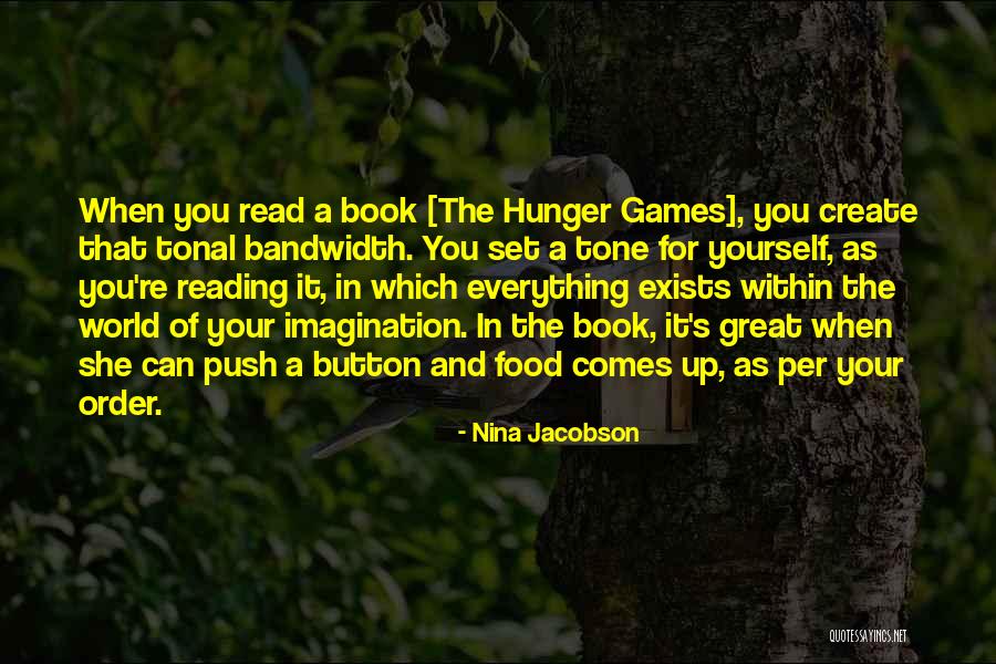 The Best Hunger Games Quotes By Nina Jacobson The Best Hunger Games Quotes By Nina Jacobson