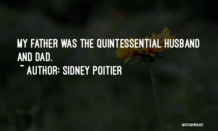 The Best Husband And Dad Quotes By Sidney Poitier