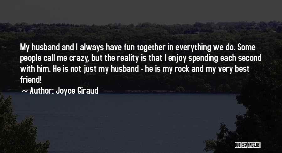 The Best Husband Quotes By Joyce Giraud