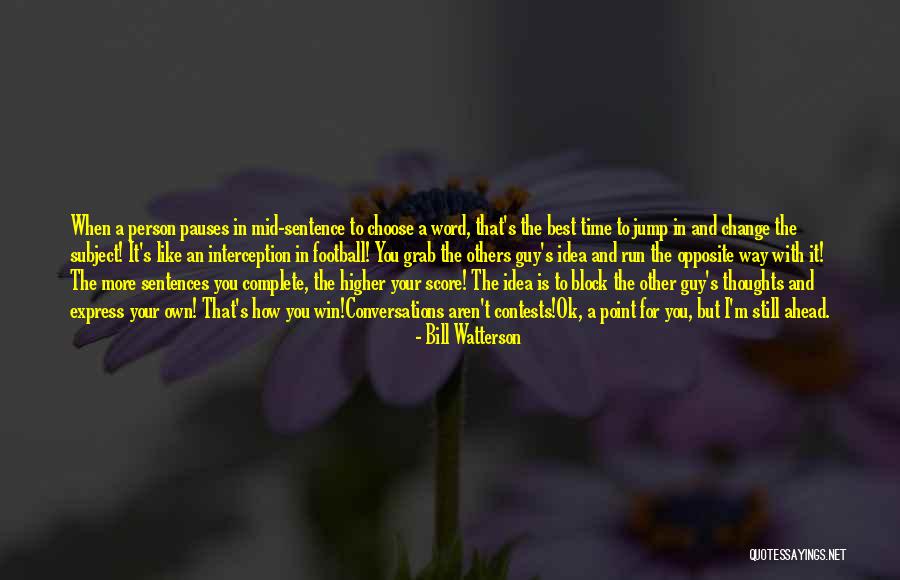 The Best Ideas Quotes By Bill Watterson The Best Ideas Quotes By Bill Watterson