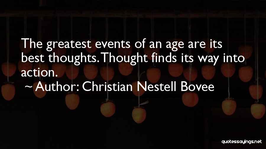 The Best Ideas Quotes By Christian Nestell Bovee