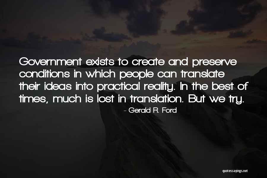 The Best Ideas Quotes By Gerald R. Ford