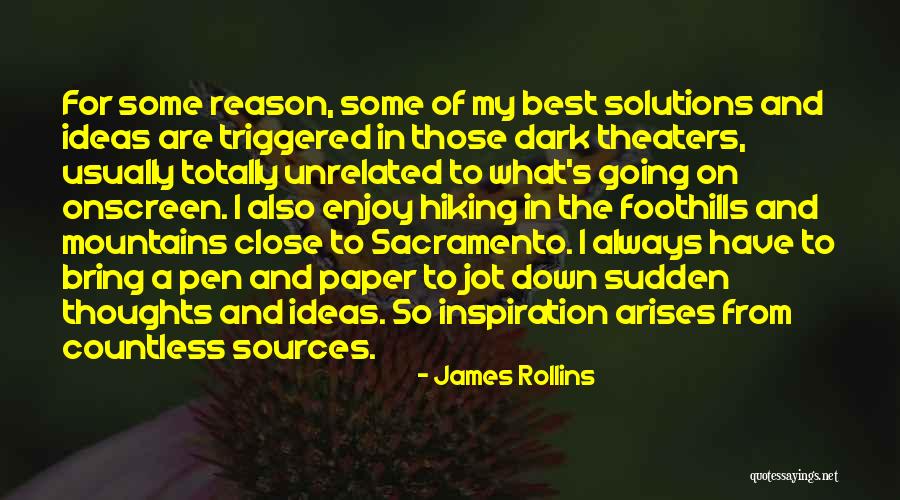 The Best Ideas Quotes By James Rollins The Best Ideas Quotes By James Rollins