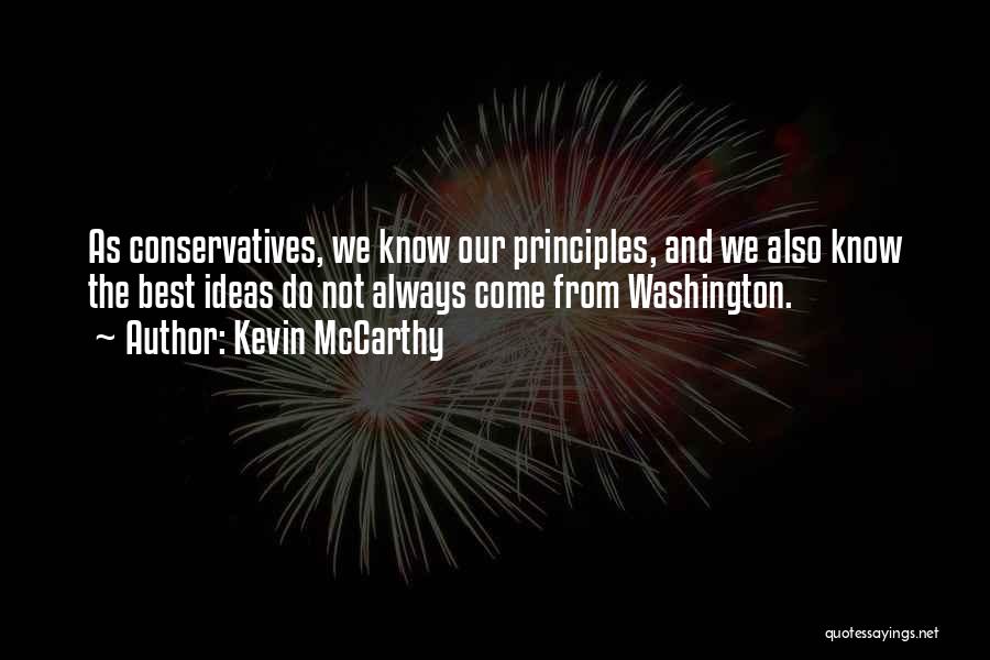 The Best Ideas Quotes By Kevin McCarthy