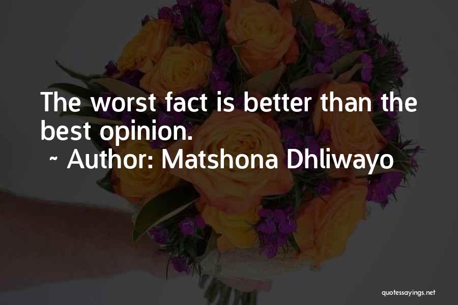 The Best Ideas Quotes By Matshona Dhliwayo