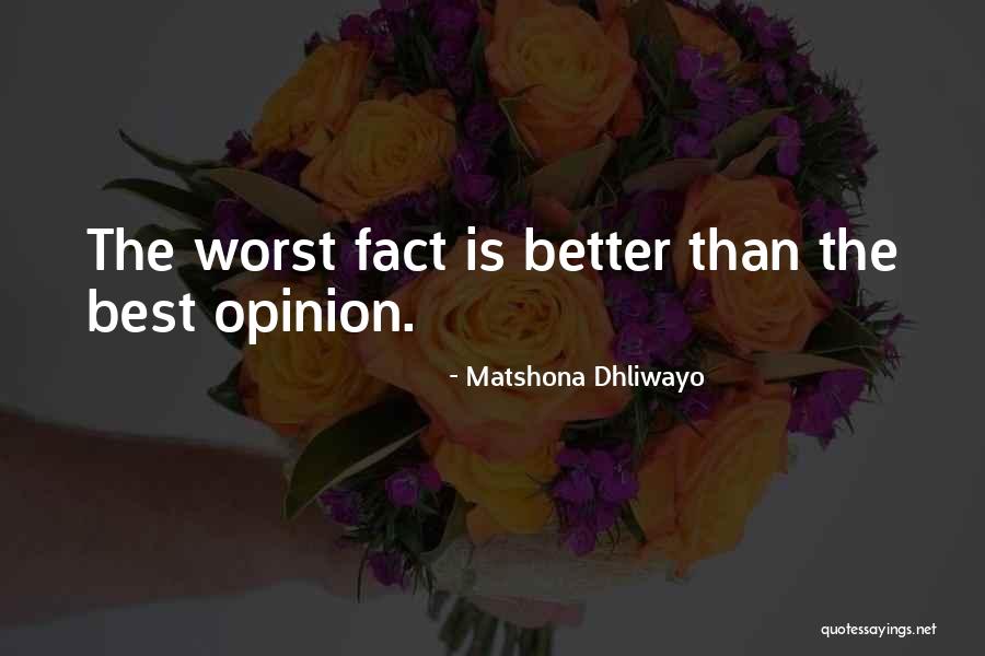 The Best Ideas Quotes By Matshona Dhliwayo