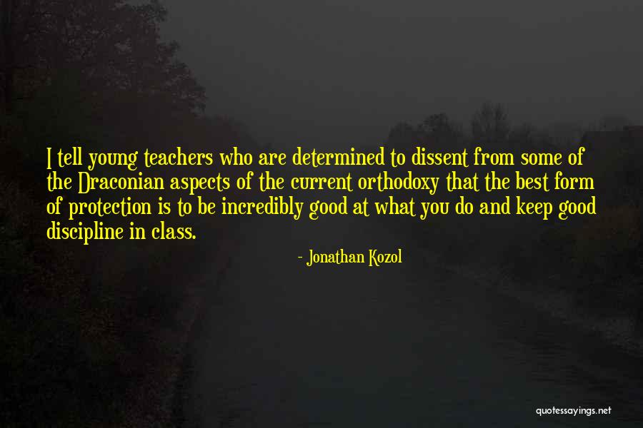 The Best In What You Do Quotes By Jonathan Kozol The Best In What You Do Quotes By Jonathan Kozol
