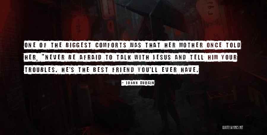 The Best Jesus Quotes By JoAnn Durgin The Best Jesus Quotes By JoAnn Durgin
