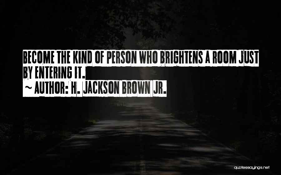 The Best Kind Of Friendship Quotes By H. Jackson Brown Jr.