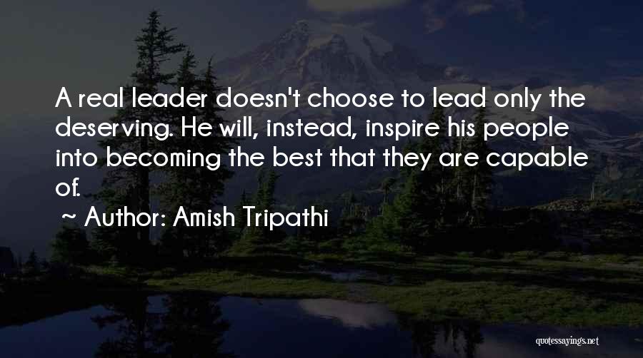 The Best Leader Quotes By Amish Tripathi