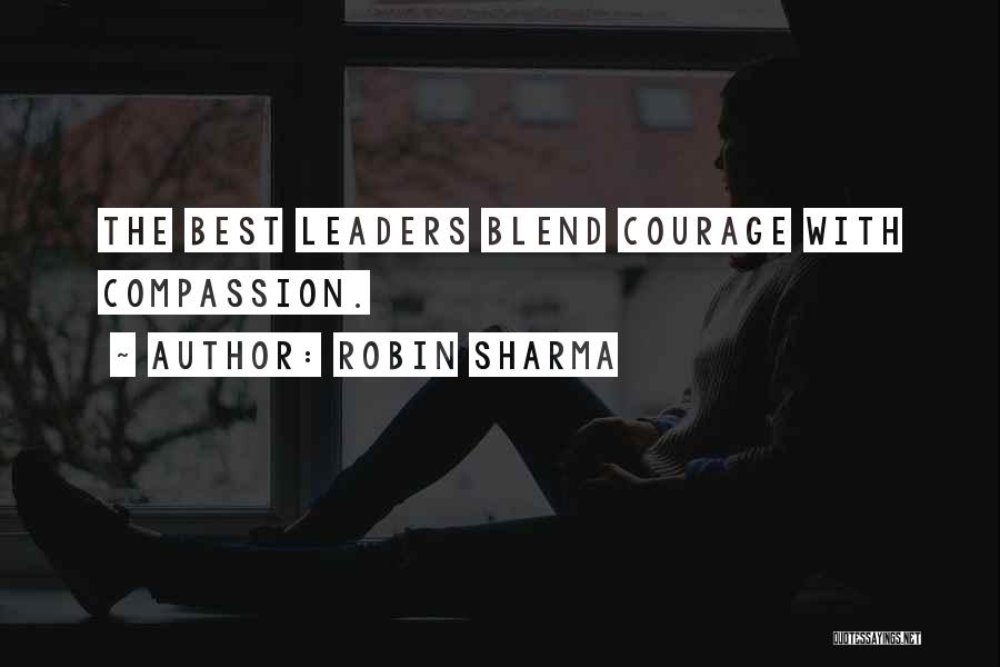 The Best Leader Quotes By Robin Sharma