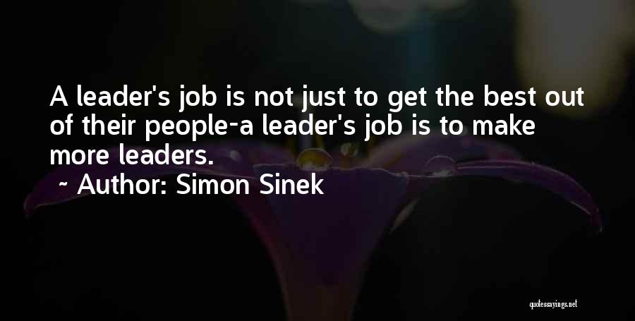 The Best Leader Quotes By Simon Sinek