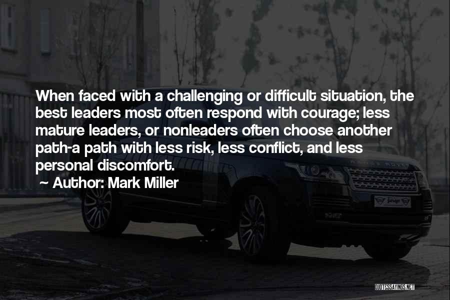 The Best Leaders Quotes By Mark Miller