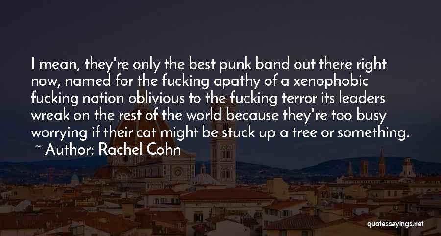 The Best Leaders Quotes By Rachel Cohn