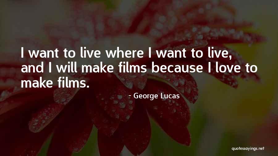 The Best Love Film Quotes By George Lucas The Best Love Film Quotes By George Lucas