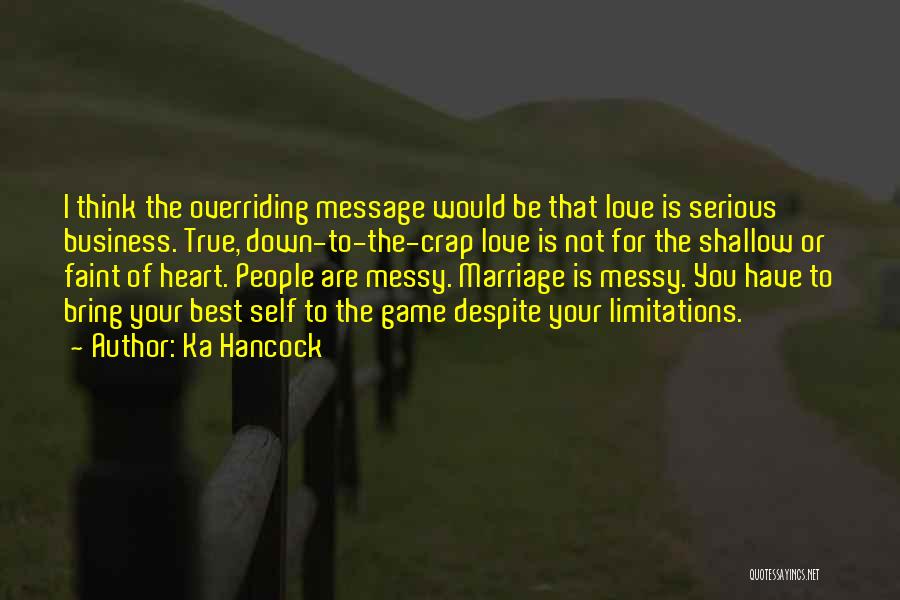 The Best Love Marriage Quotes By Ka Hancock