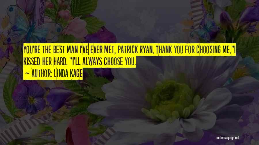 The Best Man Ever Quotes By Linda Kage