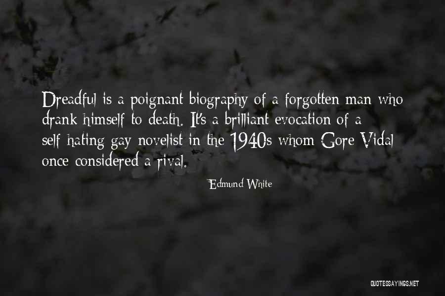 The Best Man Vidal Quotes By Edmund White