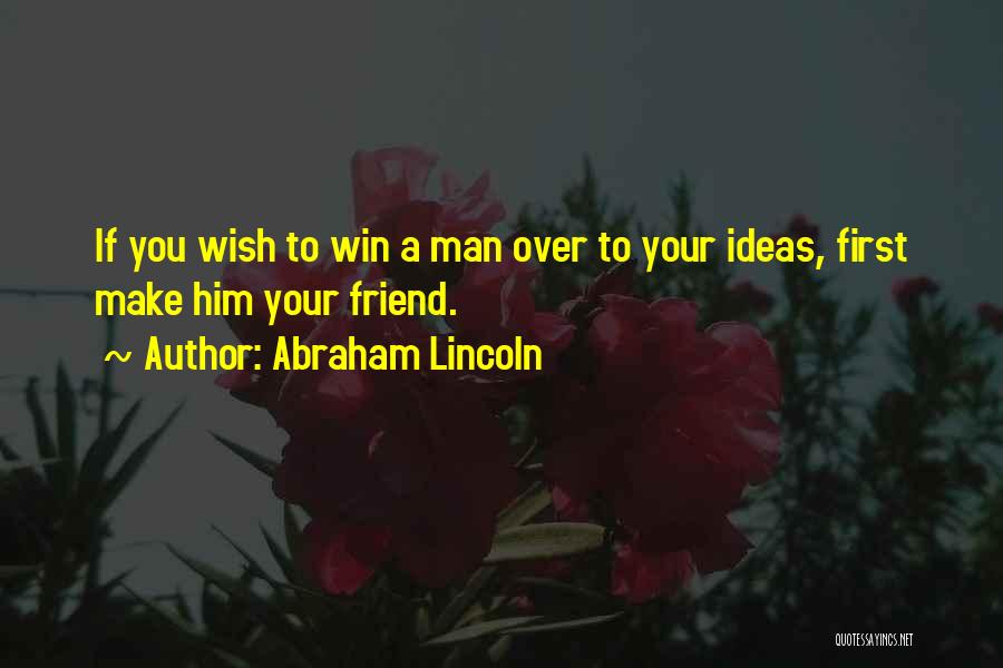 The Best Man Win Quotes By Abraham Lincoln