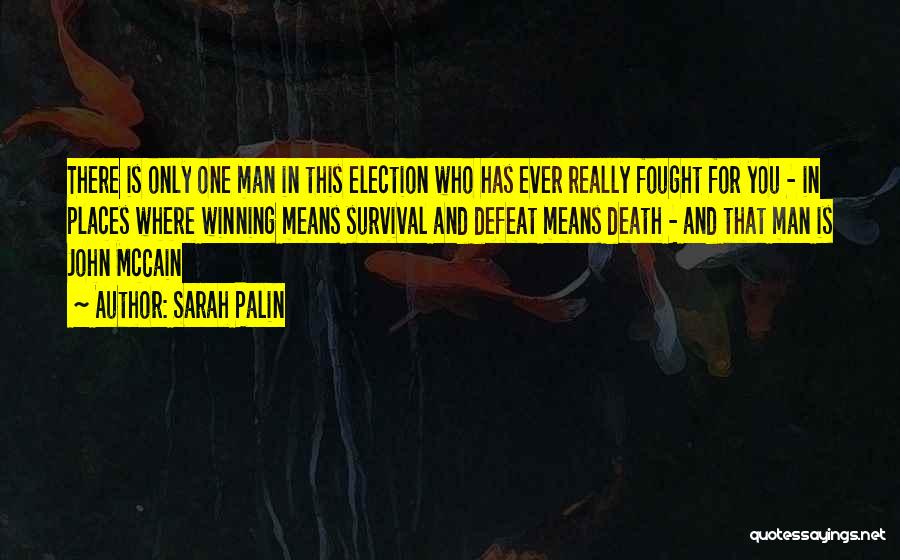 The Best Man Winning Quotes By Sarah Palin