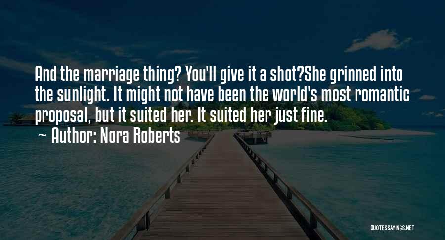 The Best Marriage Proposal Quotes By Nora Roberts