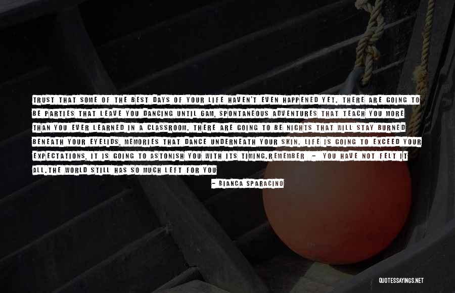 The Best Memories Quotes By Bianca Sparacino The Best Memories Quotes By Bianca Sparacino