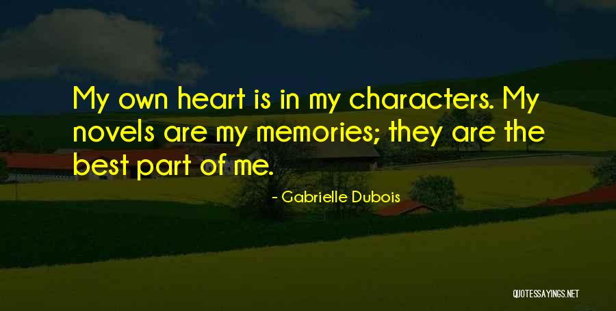 The Best Memories Quotes By Gabrielle Dubois The Best Memories Quotes By Gabrielle Dubois