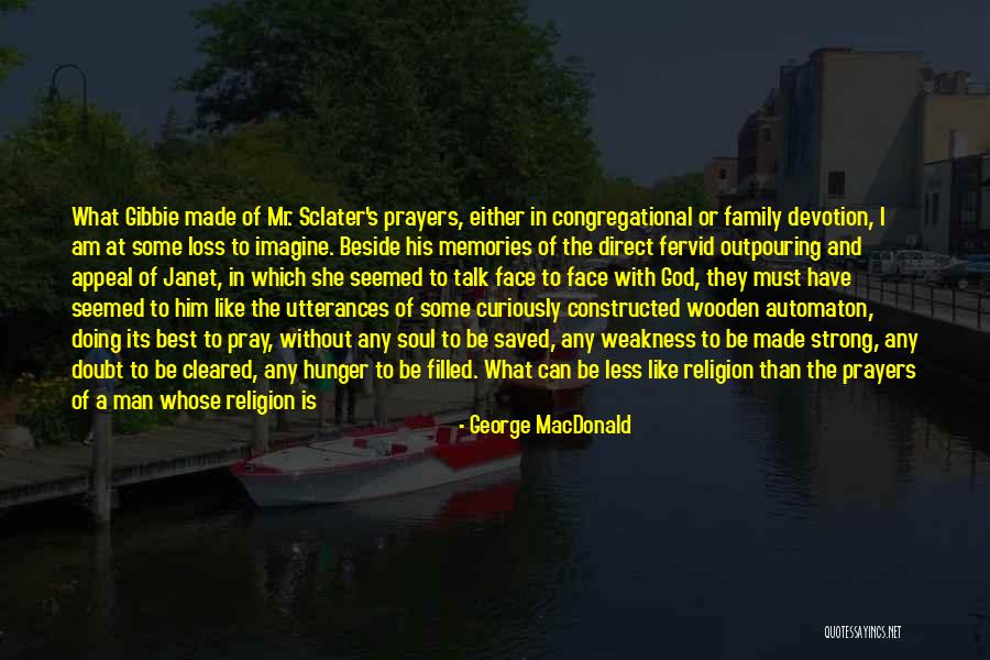 The Best Memories Quotes By George MacDonald The Best Memories Quotes By George MacDonald