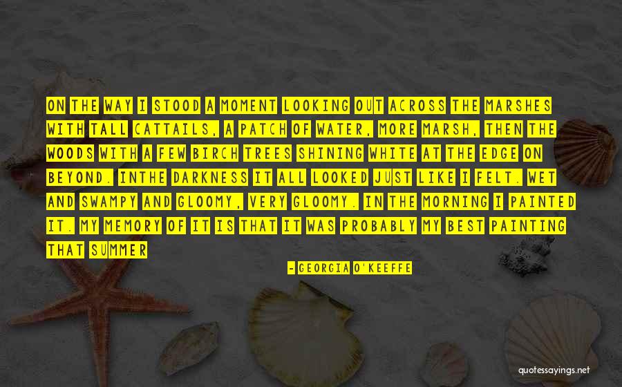 The Best Memories Quotes By Georgia O'Keeffe The Best Memories Quotes By Georgia O'Keeffe