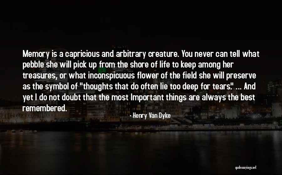 The Best Memories Quotes By Henry Van Dyke The Best Memories Quotes By Henry Van Dyke