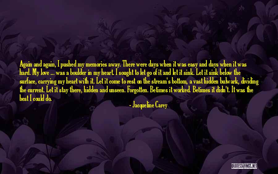 The Best Memories Quotes By Jacqueline Carey The Best Memories Quotes By Jacqueline Carey