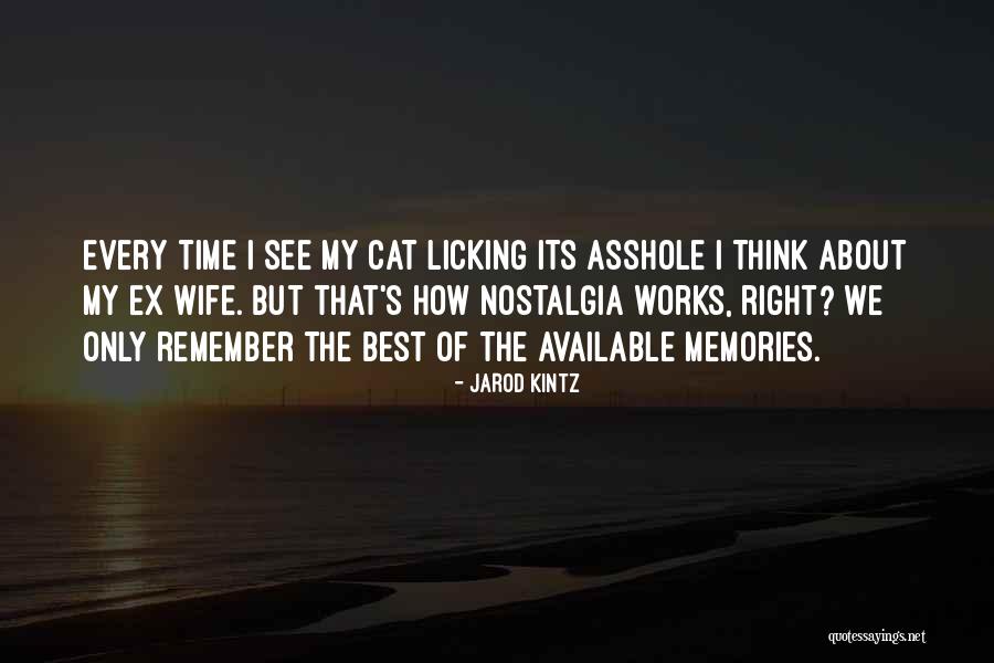 The Best Memories Quotes By Jarod Kintz The Best Memories Quotes By Jarod Kintz